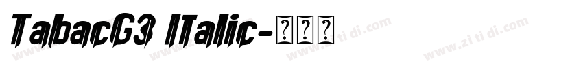 TabacG3 Italic字体转换
